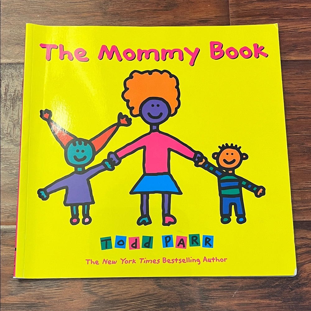 ⭐️⭐️ PICK 5 / $20 The Mommy Book Children's Book by Todd Parr